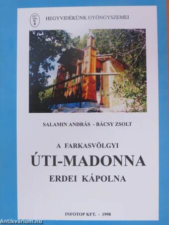 A farkasvölgyi Úti-Madonna erdei kápolna