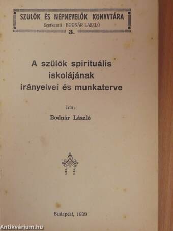 A szülők spirituális iskolájának irányelvei és munkaterve