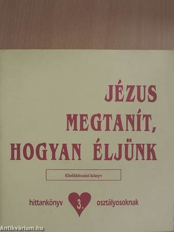 Jézus megtanít, hogyan éljünk