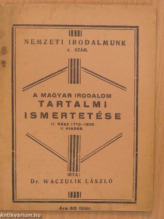 A magyar irodalom tartalmi ismertetése irodalomtörténeti adatokkal és jegyzetekkel II.