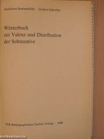 Wörterbuch zur Valenz und Distribution der Substantive