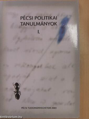 Pécsi politikai tanulmányok I.