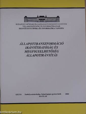 Állapottranszformáció irányíthatóság és megfigyelhetőség, állapotirányítás