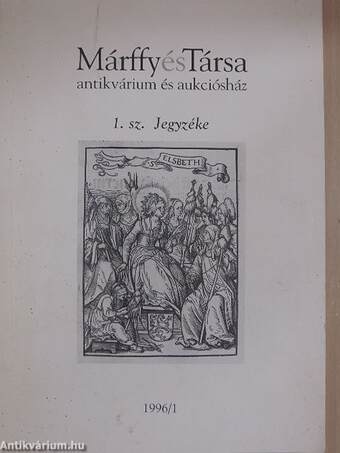 Márffy és Társa antikvárium és aukciósház 1. sz. Jegyzéke 1996/1