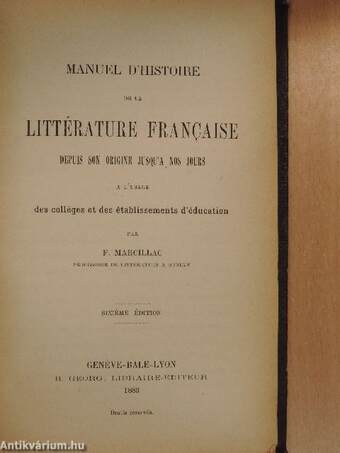 Manuel d'histoire de la littérature francaise depuis son origine jusqu'a nos jours