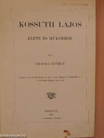 Kossuth Lajos élete és működése