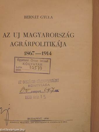 Az uj Magyarország agrárpolitikája 1867-1914