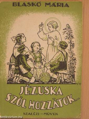 Jézuska szól hozzátok