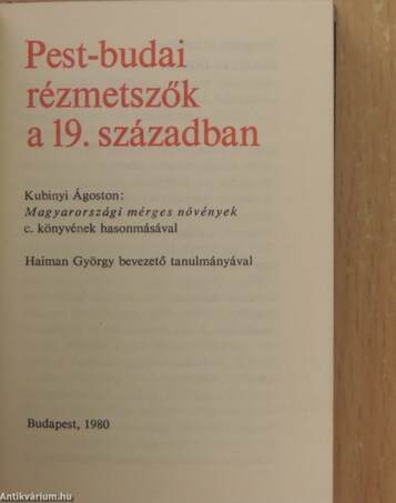 Pest-budai rézmetszők a 19. században/Kubinyi Ágoston: Magyarországi mérges növények c. hasonmása (minikönyv) (számozott)