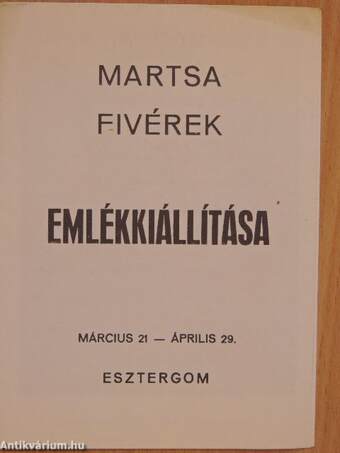 Martsa Fivérek Emlékkiállítása