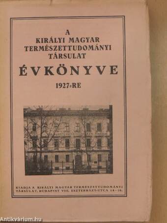 A Királyi Magyar Természettudományi Társulat évkönyve 1927-re