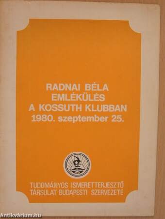 Radnai Béla emlékülés a Kossuth Klubban