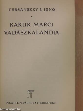 Kakuk Marci vadászkalandja