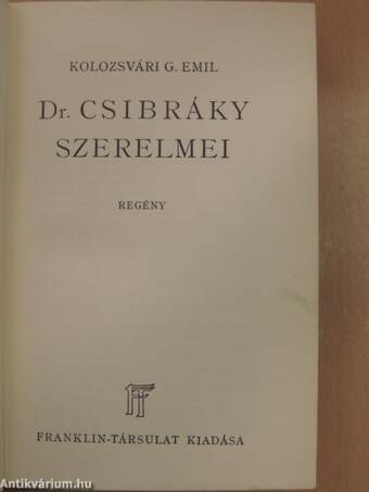 Dr. Csibráky szerelmei