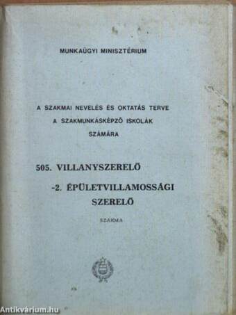 505. Villanyszerelő/2. Épületvillamossági szerelő I-IV.