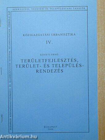 Területfejlesztés, terület- és településrendezés