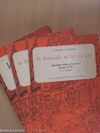Le francais et la vie 1/Premier cahier d'exercices/Deuxiéme cahier d'exercices