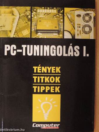 PC-tuningolás I-II.