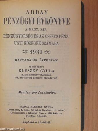 Arday Pénzügyi Évkönyve a Magy. Kir. pénzügyőrség és az összes pénzügyi közegek számára 1939