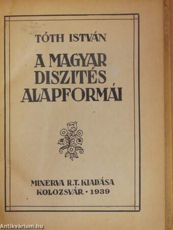 A magyar diszités alapformái