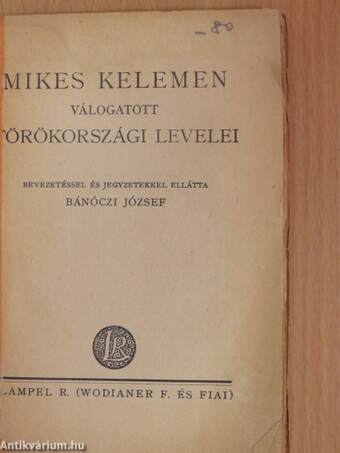 Mikes Kelemen válogatott törökországi levelei