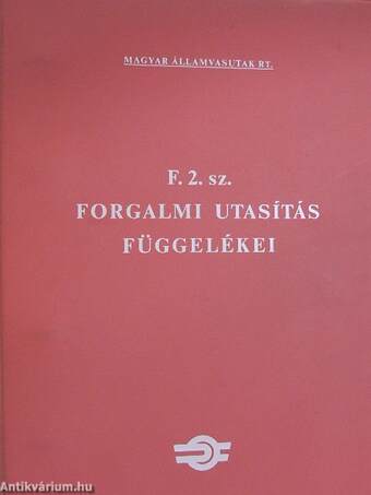 F. 2. sz. forgalmi utasítás függelékei