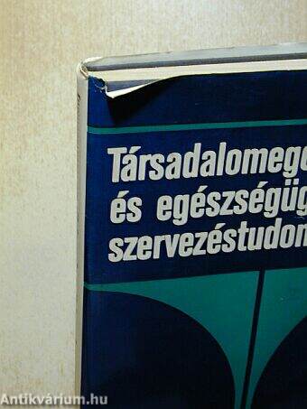 Társadalomegészségügy és egészségügyi szervezéstudomány