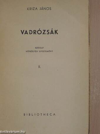 Vadrózsák II.