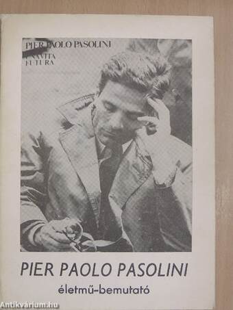 Pier Paolo Pasolini életmű-bemutató