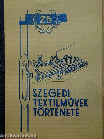 Szegedi Textilművek története