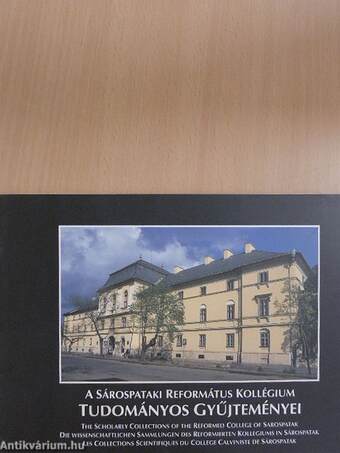 A Sárospataki Református Kollégium tudományos gyűjteményei