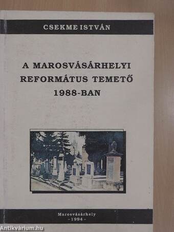 A marosvásárhelyi református temető 1988-ban I-II.