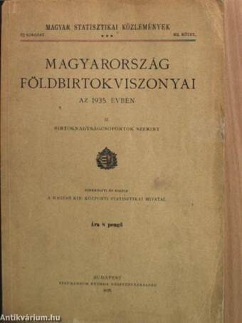 Magyarország földbirtokviszonyai az 1935. évben II.