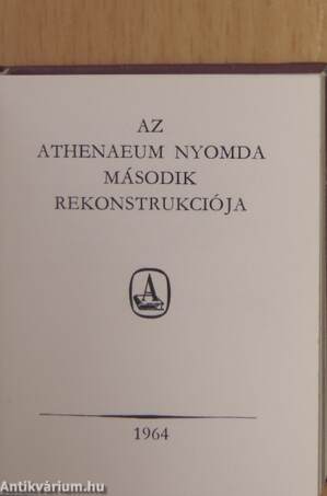 Az Athenaeum Nyomda második rekonstrukciója (minikönyv) (számozott)