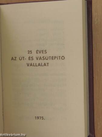 25 éves az Út- és Vasútépítő Vállalat (minikönyv) (számozott)