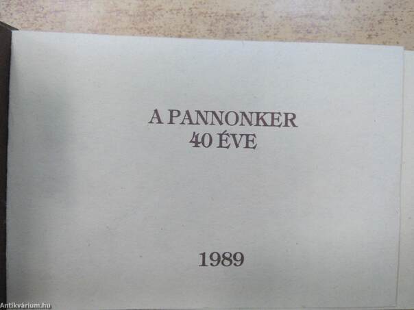 A Pannonker 40 éve