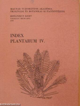 Index Plantarum IV.