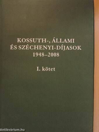 Kossuth-, Állami és Széchenyi-díjasok 1948-2008 I-II.