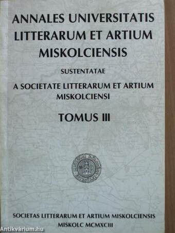 Annales Universitatis Litterarum et Artium Miskolciensis Tomus III.
