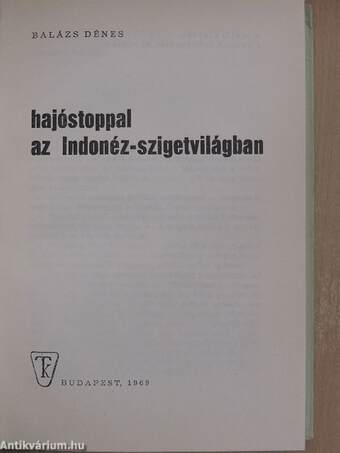 Hajóstoppal az Indonéz-szigetvilágban