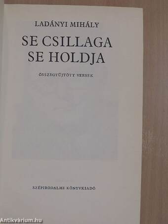 Se csillaga, se holdja