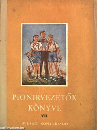 Pionirvezetők könyve VII.