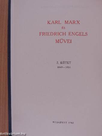 Karl Marx és Friedrich Engels művei 7.