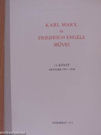 Karl Marx és Friedrich Engels művei 34.