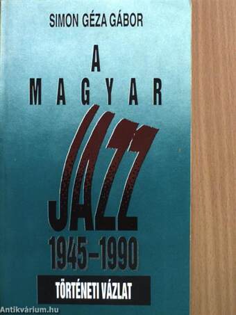 A magyar jazz 1945-1990