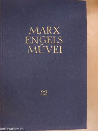 Karl Marx és Friedrich Engels művei 22.