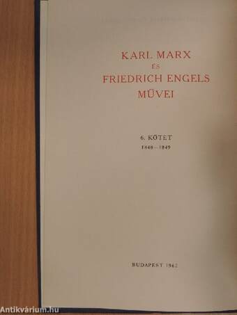 Karl Marx és Friedrich Engels művei 6.