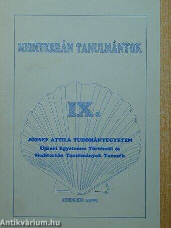 Mediterrán tanulmányok IX.