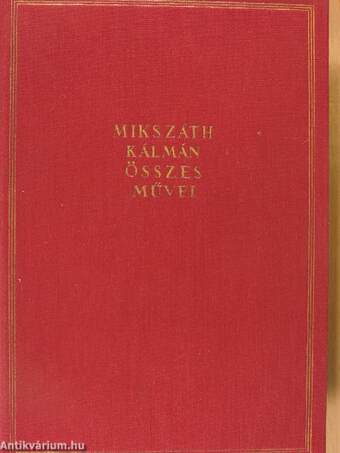 Ami a lelket megmérgezi/A batyus zsidó lánya/A lutri/A vármegye rókája/Az apám ismerősei/Nemzetes uraimék (Mácsik, a nagyerejű) I-II.