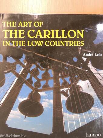 The Art of the Carillon in the Low Countries